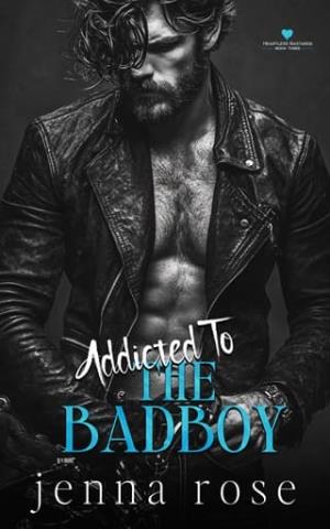Addicted to the Bad Boy (Heartless Bastards #3)