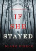 If She Stayed (Kate Wise #10)