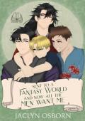 Sent To A Fantasy World and Now All the Men Want Me #5