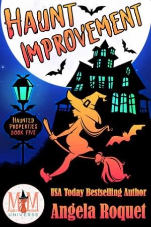 Haunt Improvement (Haunted Properties, #5)