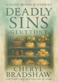 Deadly Sins: Gluttony (Sloane Monroe Stories #7)