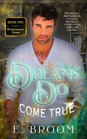 Dreams Do Come True (Cadenbury Town #9)
