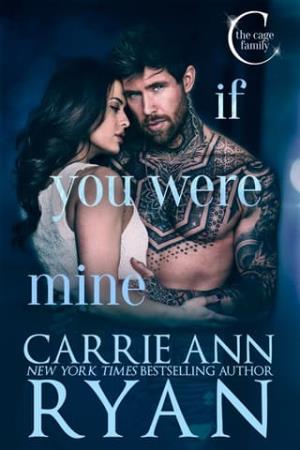 If You Were Mine (The Cage Family #3)