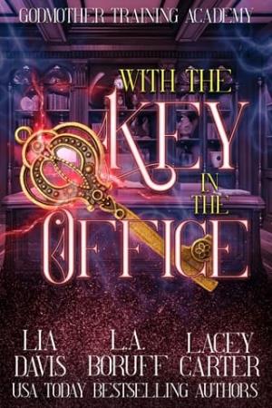 With the Key in the Office (Godmother Training Academy #3)