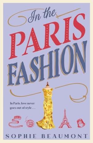 In the Paris Fashion (compelling, intriguing, romantic)