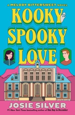 Kooky Spooky Love (Melody Bittersweet #2)