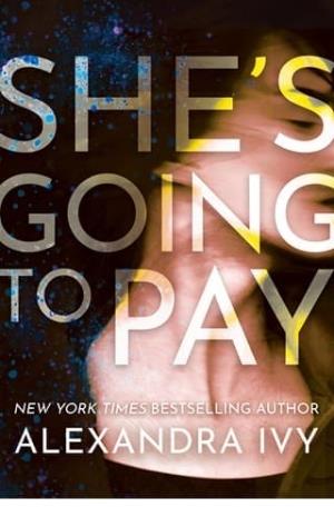 She’s Going to Pay