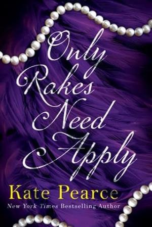 Only Rakes Need Apply (Rakes of London #1)