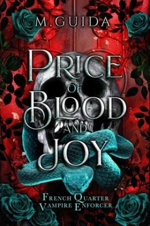 Price of Blood and Joy (French Quarter Vampire Enforcer #3)