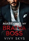 Marrying My Bratva Boss (Ruthless Mafia Kings #9)