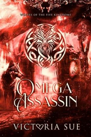 The Omega Assassin (Wolves of the Five Kingdoms #3)