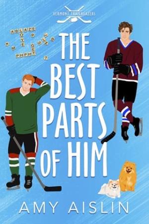 The Best Parts of Him (Vermont Trailblazers #1)