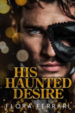 His Haunted Desire