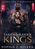 Taken By Raider Kings (Ruthless Kings Of Thornhaven #6)