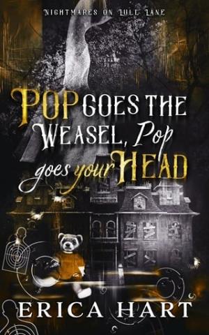 Pop Goes the Weasel, Pop Goes Your Head (Nightmares on Lull Lane #7)