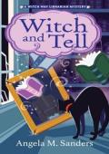 Witch and Tell (Witch Way Librarian Mysteries #7)