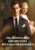 The second child unexpectedly revealed true feelings