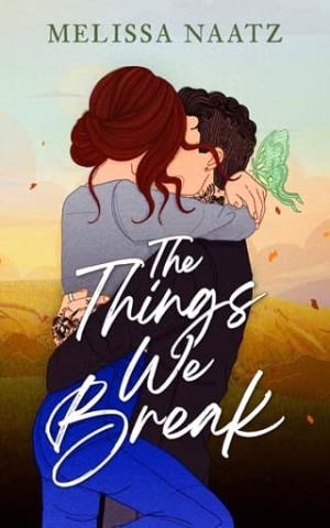 The Things We Break