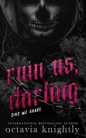 Ruin us, Darling (Sins We Crave #1)