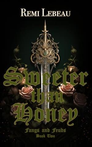 Sweeter than Honey (Fangs and Feuds #2)