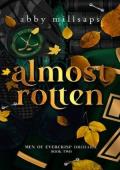 Almost Rotten (Men of Evercrisp Orchard #2)
