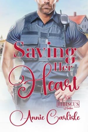 Saving Her Heart (Hibiscus Harbor #7)