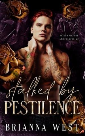 Stalked By Pestilence (Brides of the Apocalypse #2)