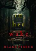 In Her Wake (Jenna Graves Suspense #9)