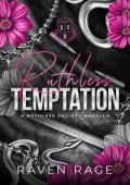 Ruthless Temptation (Ruthless Society)