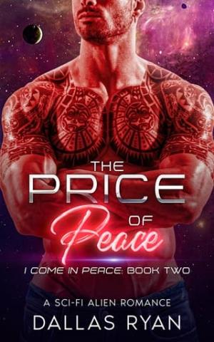 The Price of Peace (I Come In Peace #2)