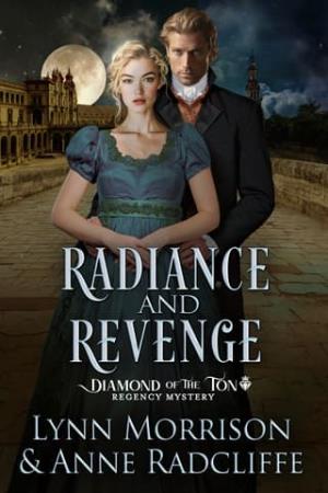Radiance and Revenge (The Diamond of the Ton Regency Mysteries #3)