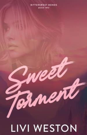 Sweet Torment (Bittersweet Bonds #2)