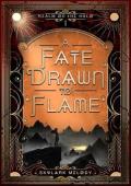 A Fate Drawn to Flame (Realm of The Halo #1)