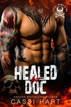 Healed By Doc (Steel Rebels MC #7)