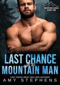 Last Chance with the Mountain Man (Whispered Echoes Season 2: A Wounded Mountain Man #13)