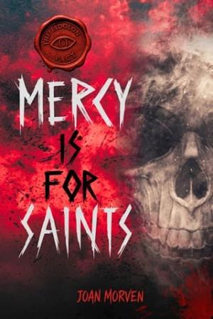 Mercy Is For Saints (Eidolon #1)