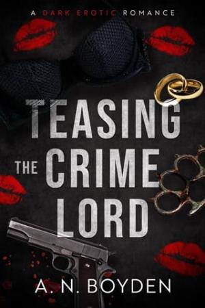 Teasing the Crime Lord (The Dangerous Men #1)