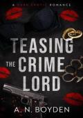 Teasing the Crime Lord (The Dangerous Men #1)