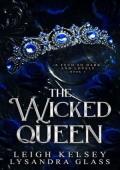 The Wicked Queen (A Feud So Dark and Lovely #3)