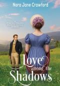 Love Among the Shadows