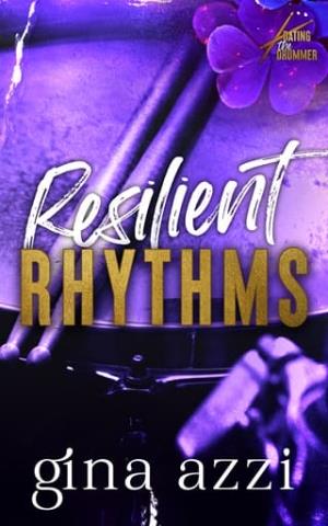 Resilient Rhythms (Dating the Drummer Trilogy #3)