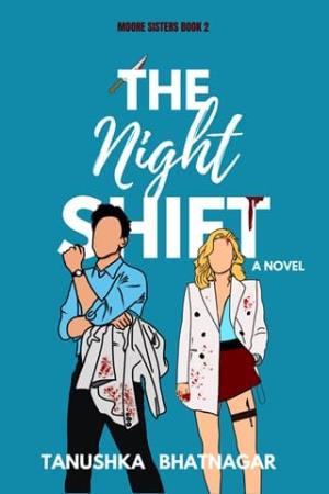 The Night Shift (Moore Sisters #2)