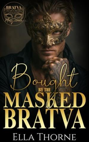 Bought By the Masked BRATVA (The BRATVA Masquerade #5)