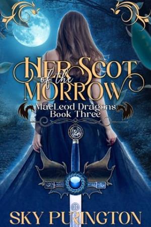 Her Scot of the Morrow (MacLeod Dragons #3)