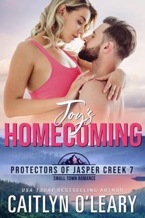 Joy’s Homecoming (Protectors of Jasper Creek #7)