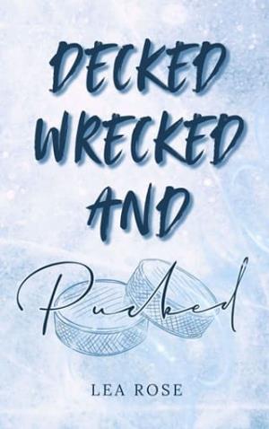 Decked, Wrecked and Pucked