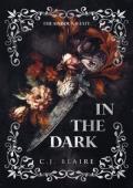 In The Dark (The Unbound Fate #1)