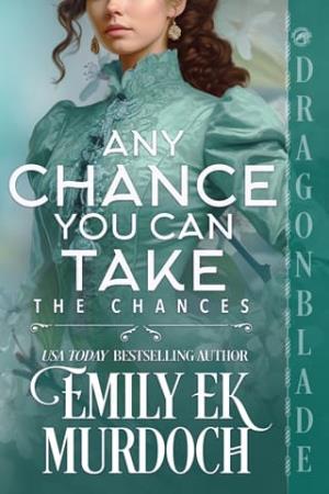 Any Chance You Can Take (The Chances #9)