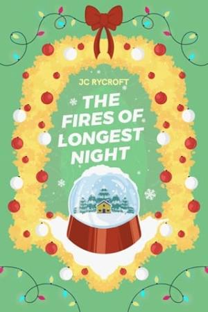The Fires of Longest Night (Lez The Halls #4)