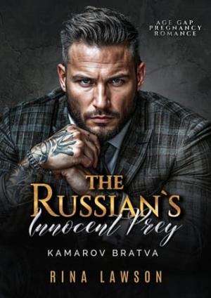 The Russian’s Innocent Prey (Kamarov Bratva #4)